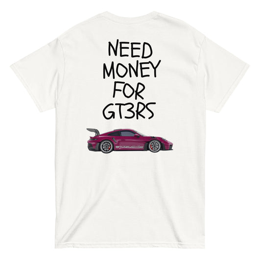 Need Money For GT3rs t-shirt